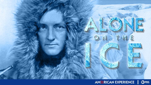 American Experience Season 11 Episode 4 - Alone on the Ice