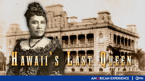 American Experience Season 9 Episode 4 - Hawaii's Last Queen