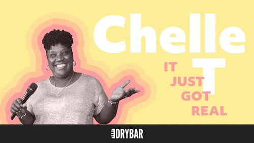 Chelle T: It Just Got Real still