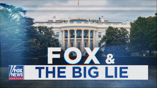 Fox and the Big Lie (Part 2) still