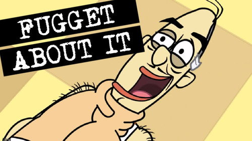 Fugget About It Season 1 Episode 11 - The Horny Bastard