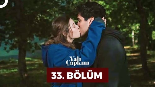 Yalı Çapkını Season 1 Episode 33 - Episode 33