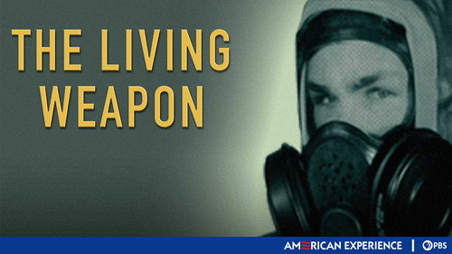 American Experience Season 19 Episode 8 - The Living Weapon