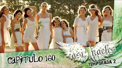 Casi Ángeles Season 2 Episode 160 - Episode 160: ALMOST ANGELS