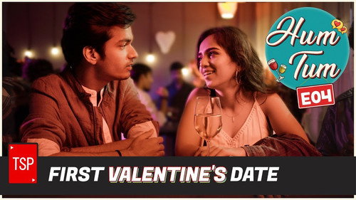 Hum Tum Season 1 Episode 4 - First Valentine's Date