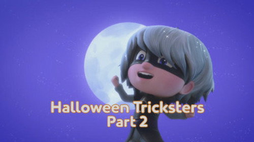 PJ Masks Season 2 Episode 38 - Halloween Tricksters Part 2