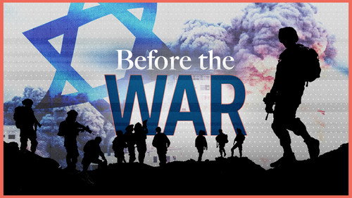 Foreign Correspondent Season 32 Episode 24 - Before The War - Israel