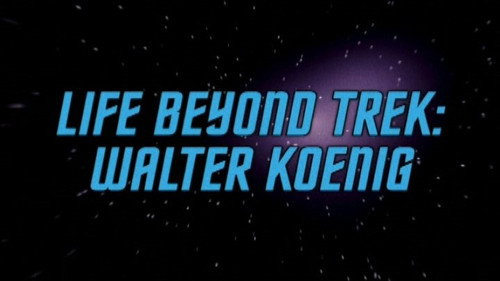 Life Beyond Trek - Walter Koenig still