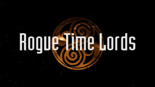 Rogue Time Lords still