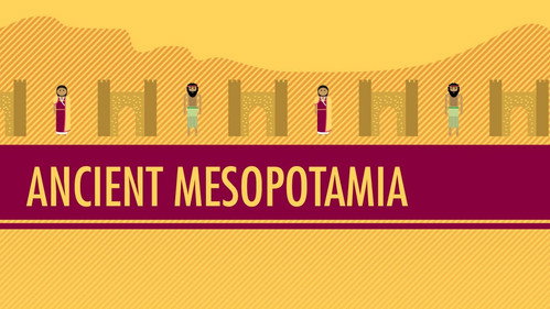Crash Course: World History Season 1 Episode 3 - Mesopotamia: Crash Course World History #3