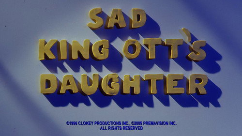 The Gumby Show Season 1 Episode 34 - Sad King Ott's Daughter