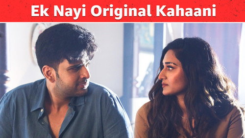 Love Adhura Season 1 Episode 2 - Ek Nayi Original Kahaani