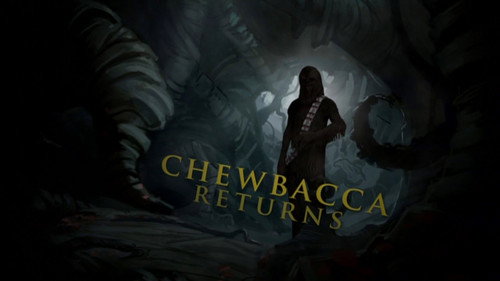 Chewbacca Returns still