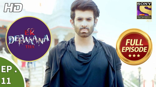 Ek Deewaana Tha Season 1 Episode 11 - Ominous Presence