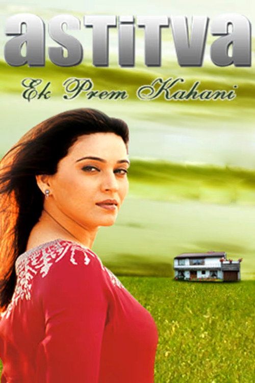 Astitva...Ek Prem Kahani poster