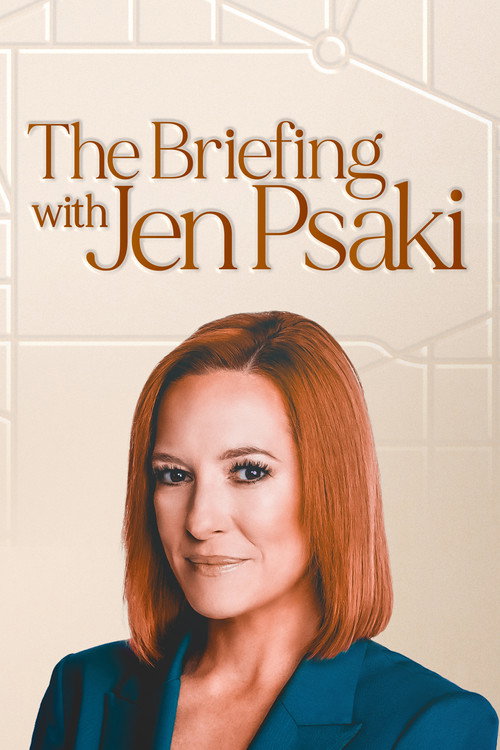 The Briefing with Jen Psaki poster