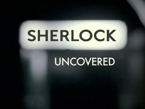 Sherlock Uncovered still