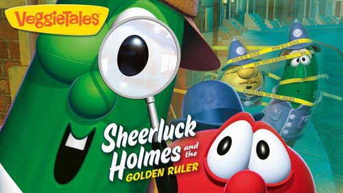 VeggieTales Season 1 Episode 26 - Sheerluck Holmes and the Golden Ruler