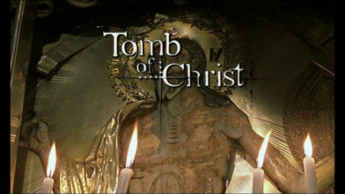 Secrets of the Dead Season 2 Episode 5 - Tomb of Christ