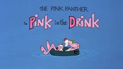 The All New Pink Panther Show Season 1 Episode 18 - Pink in the Drink