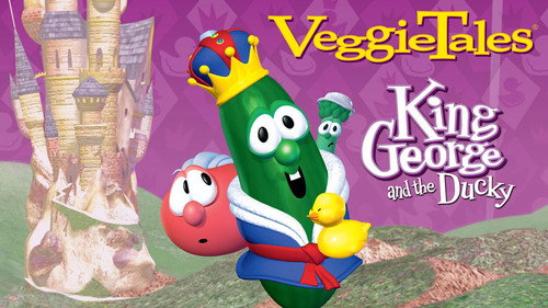 VeggieTales Season 1 Episode 13 - King George and the Ducky