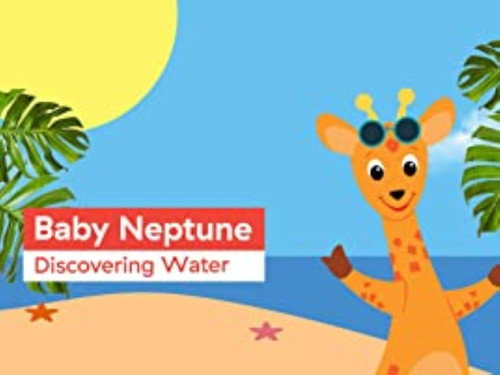 Baby Einstein Classics Season 6 Episode 3 - Baby Neptune: Discovering Water