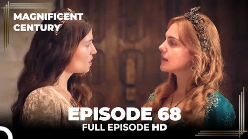 The Magnificent Century Season 3 Episode 5 - Episode 68