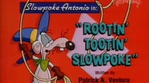 Rootin' Tootin' Slowpoke still