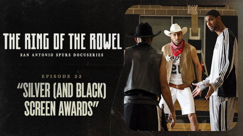 The Ring of the Rowel: San Antonio Spurs Docuseries Season 1 Episode 22 - Silver (And Black) Screen Awards