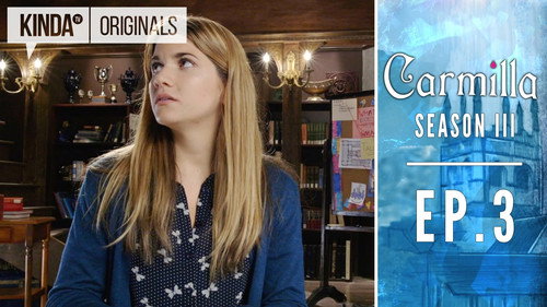 Carmilla Season 4 Episode 3 - Checkpoint