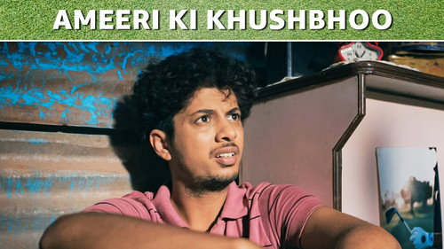 Slum Golf Season 1 Episode 1 - Ameeri Ki Khushboo