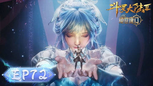 Soul Land 2: The Peerless Tang Clan Season 1 Episode 72 - Episode 72