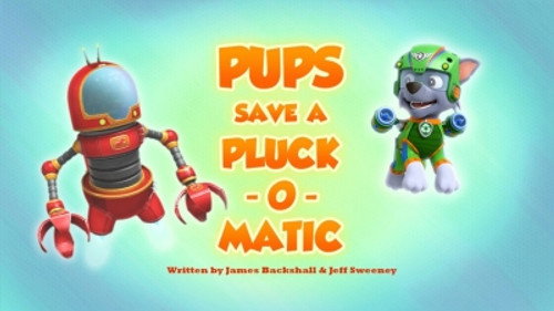 Pups Save a Pluck-o-matic still
