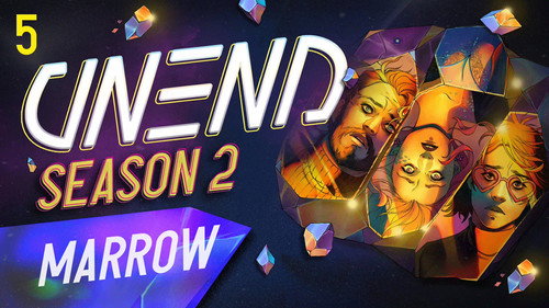 UNEND Season 2 Episode 5 - Marrow