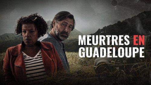 Murders in... Season 10 Episode 7 - Murders in Guadeloupe