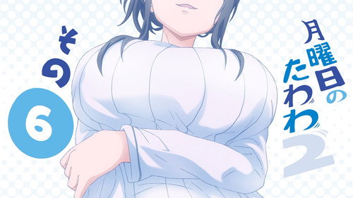 Tawawa on Monday Season 2 Episode 6 - Episode 6