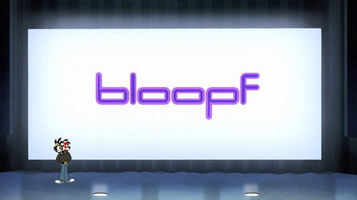 undefined Season 1 Episode 13 - Bloopf
