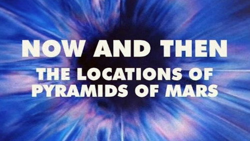 Now and Then: The Locations of Pyramids of Mars still