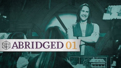 Critical Role Abridged Season 1 Episode 1 - The Draw of Destiny