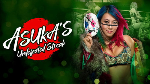 Best of Asuka’s Undefeated Streak still