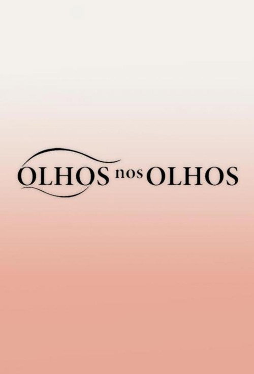 Olhos nos Olhos poster