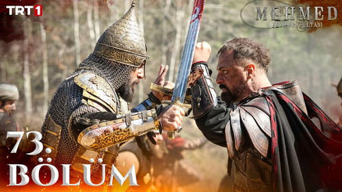 Mehmed: Sultan of Conquests Season 3 Episode 24 - 73. Bölüm
