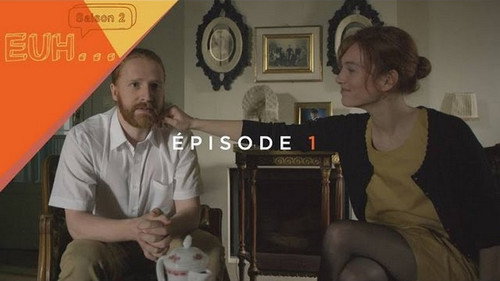 Euh Season 2 Episode 1 - Episode 1