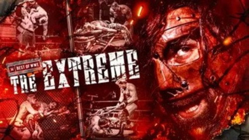 The Best of WWE Season 3 Episode 10 - The Extreme