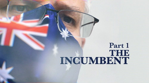 Four Corners Season 62 Episode 1 - Election 22: Australia's Choice (Part 1) The Incumbent