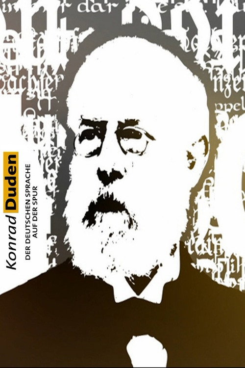 Konrad Duden – Der deutschen Sprache auf der Spur poster