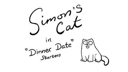 Simon's Cat Season 10 Episode 1 - Dinner Date (1): Starters (A Valentine's Special)