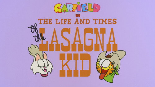 The Life and Times of the Lasagna Kid still