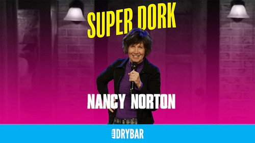 Nancy Norton: Super Dork still
