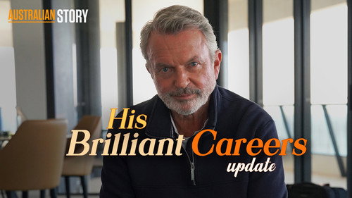 His Brilliant Careers (Update) - Sam Neill still